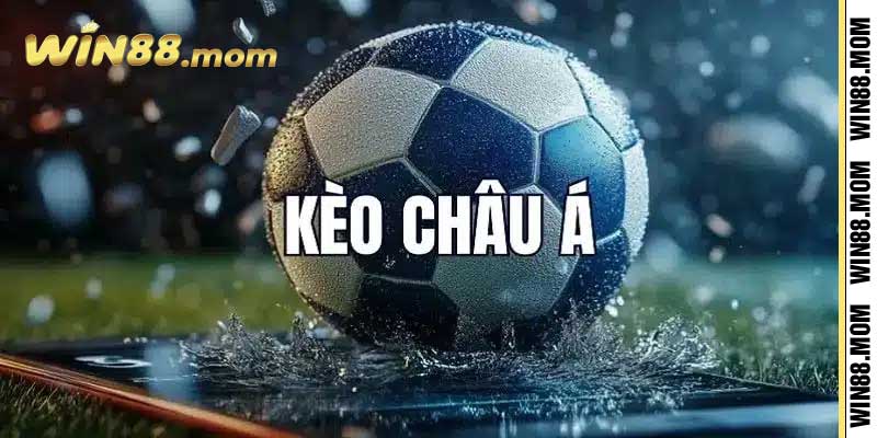 Cược Kèo châu Á tại thể thao Win88