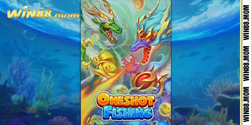 Giới thiệu game bắn cá One Shot Fishing trực tuyến Win88